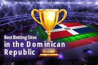 dominican republic betting sites|Online Sportsbooks in Dominican Republic .